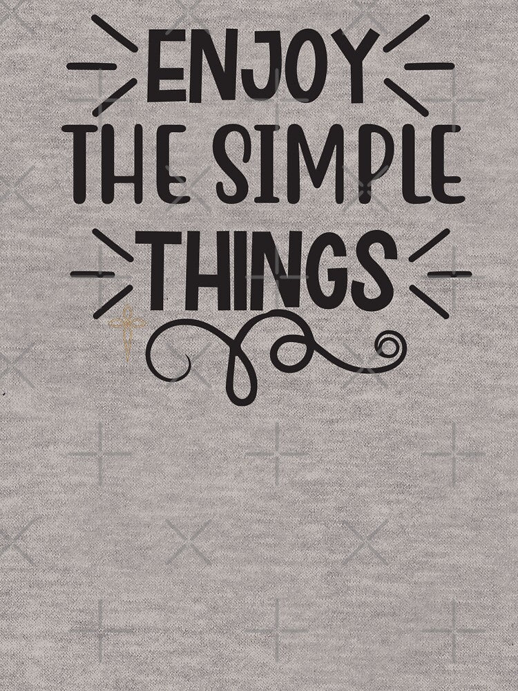 Enjoy The Simple Things encouraging quote by Kamzzi