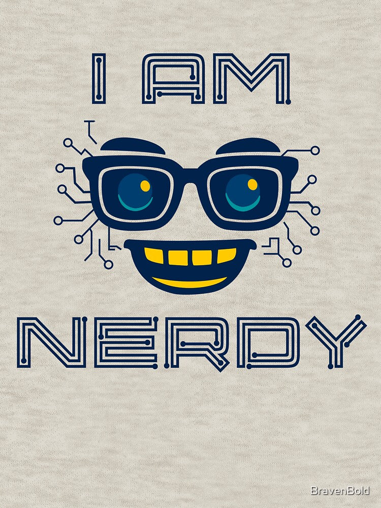 I am Nerdy by BravenBold