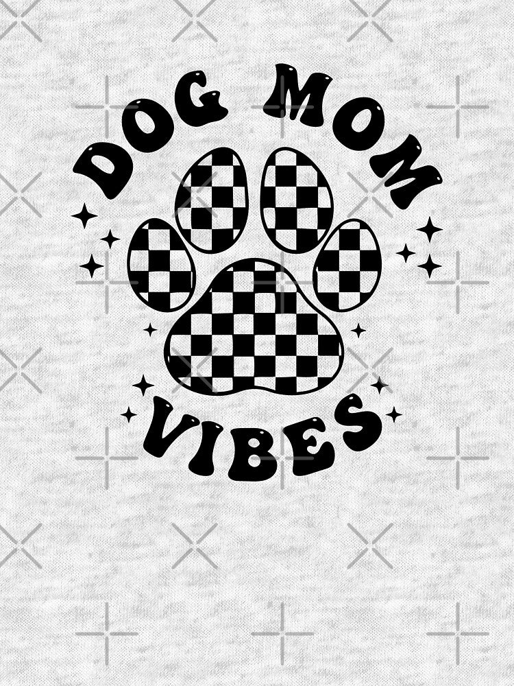 Dog Mom Vibes – Perfect for Proud Dog Lovers by PioneerPixel