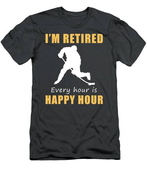 Score Big On Retirement Fun With Happy Hour Hockey Tee Get Yours Today T-Shirt