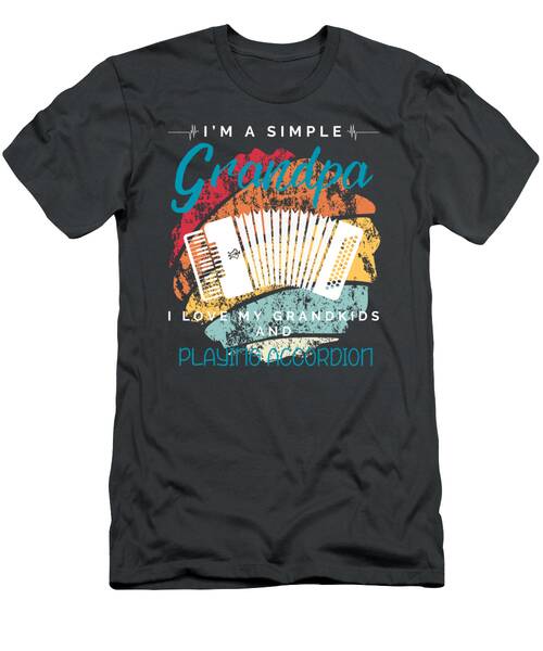 Simple Grandpa Adoring Grandkids Accordion Hilarious Tee For Musicloving Grandparents T-Shirt