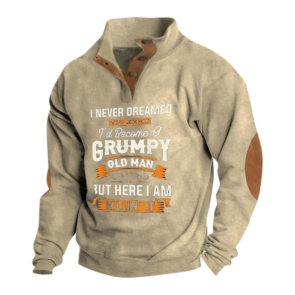 I'd Become A Crumpy Old Man Stand Collar Sweatshirt