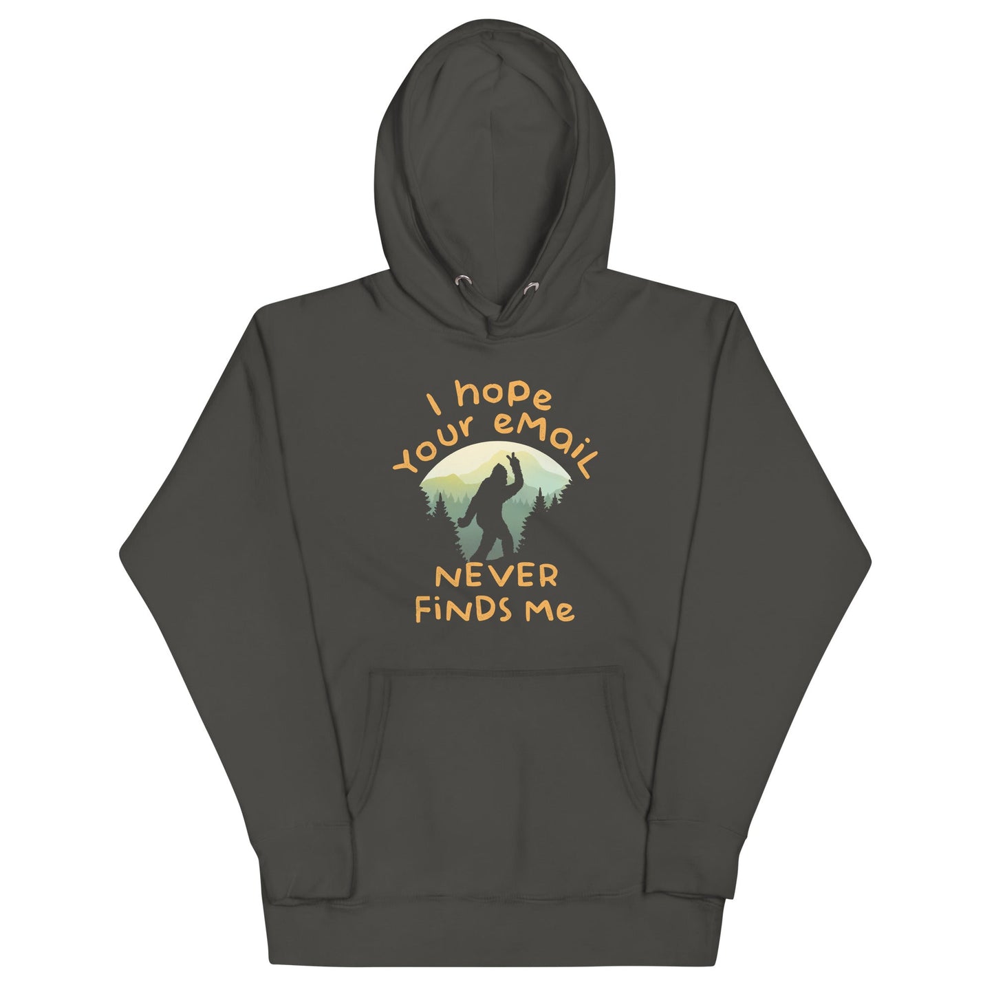 I Hope Your Email Never Finds Me Unisex Hoodie