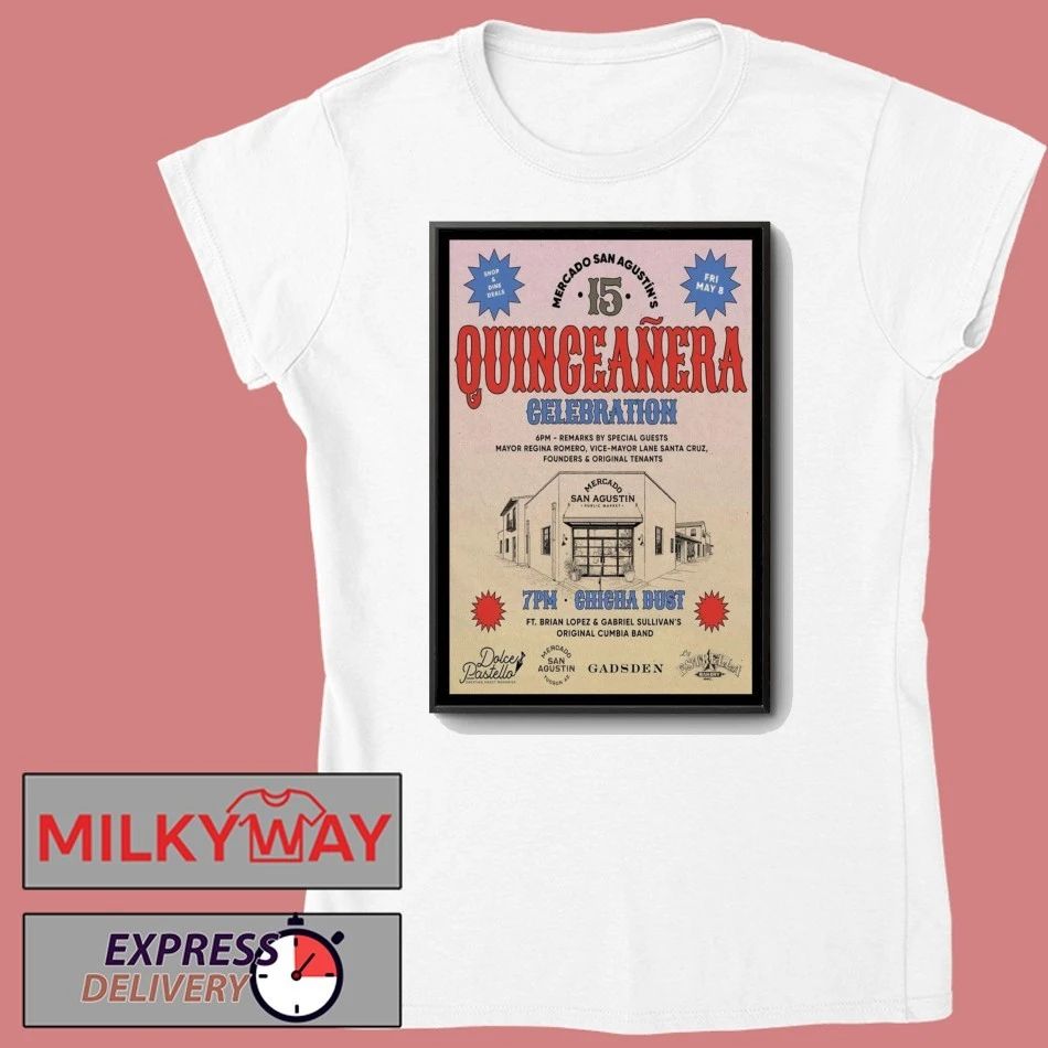 TOUR Quinceañer Poster Mercado San Agustín May 8 2026 shirt