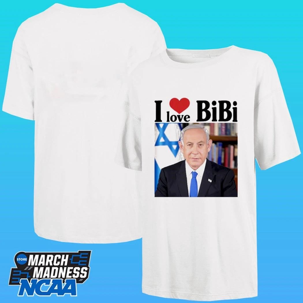 Trump I Love Bibi Benjamin Netanyahu Shirt