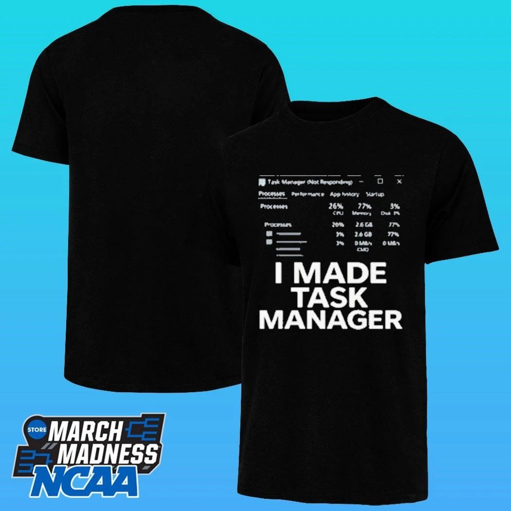 L I Made Task Manager Windows Task Manager Shirt