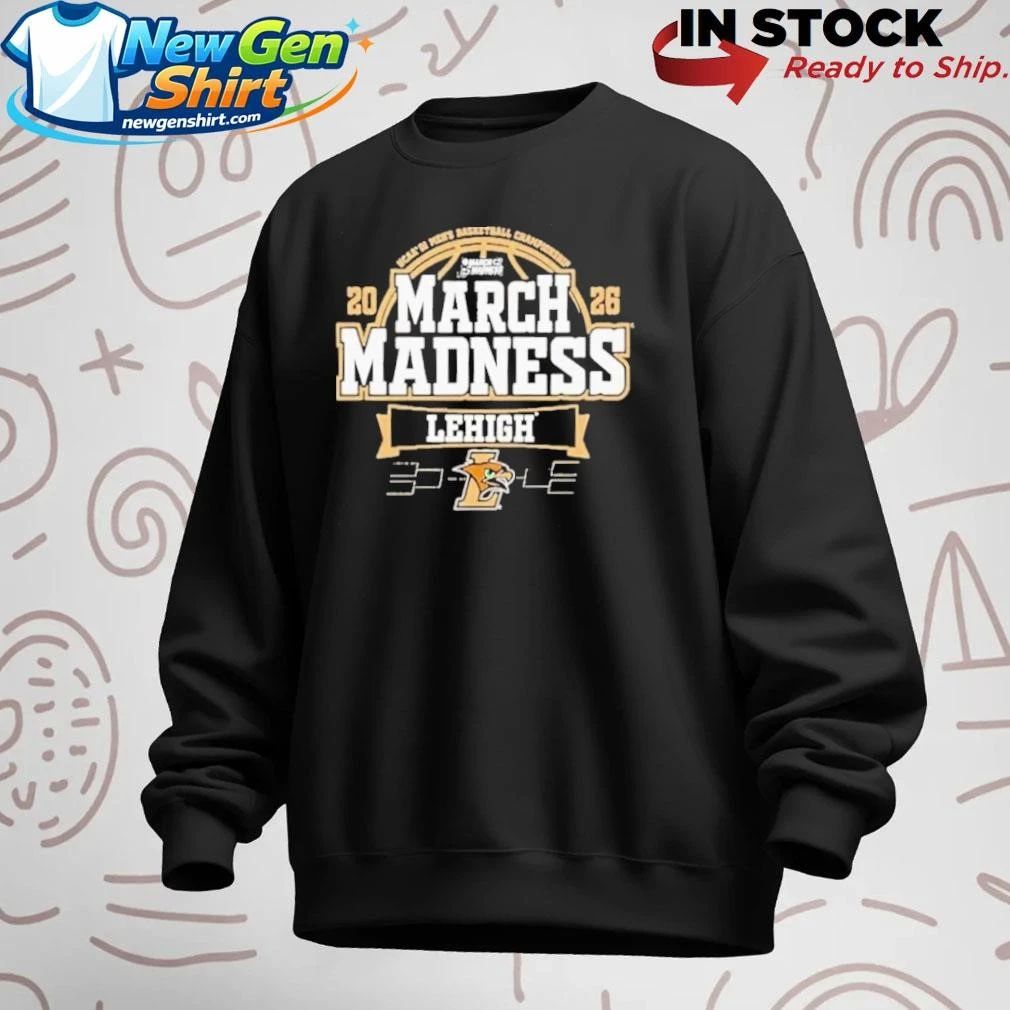Lehigh University NCAA DI Men’s Basketball Championship March Madness Shirt