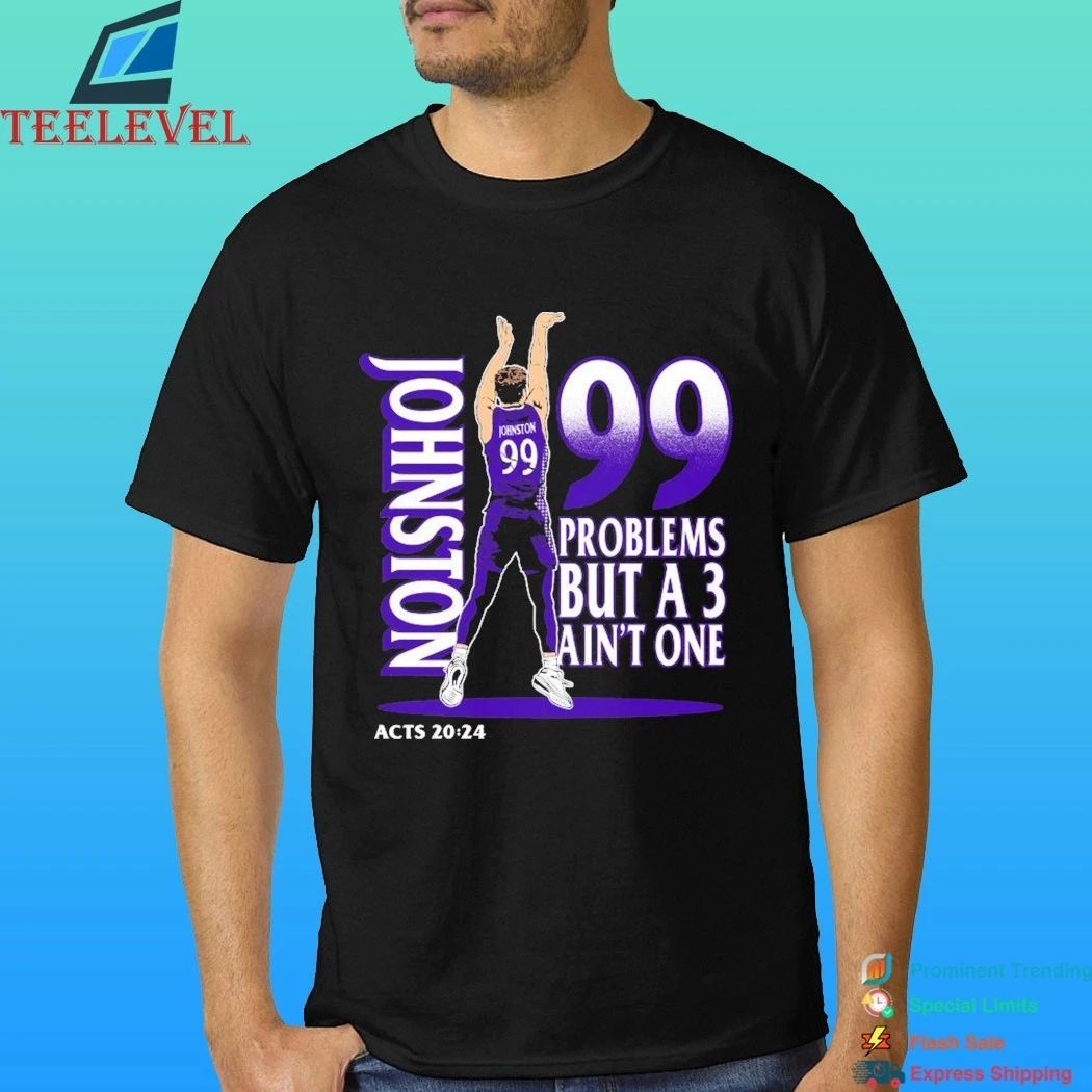 Chase Johnston Jumpshot 0 99 Problems But A 3 Ain’t One Shirt