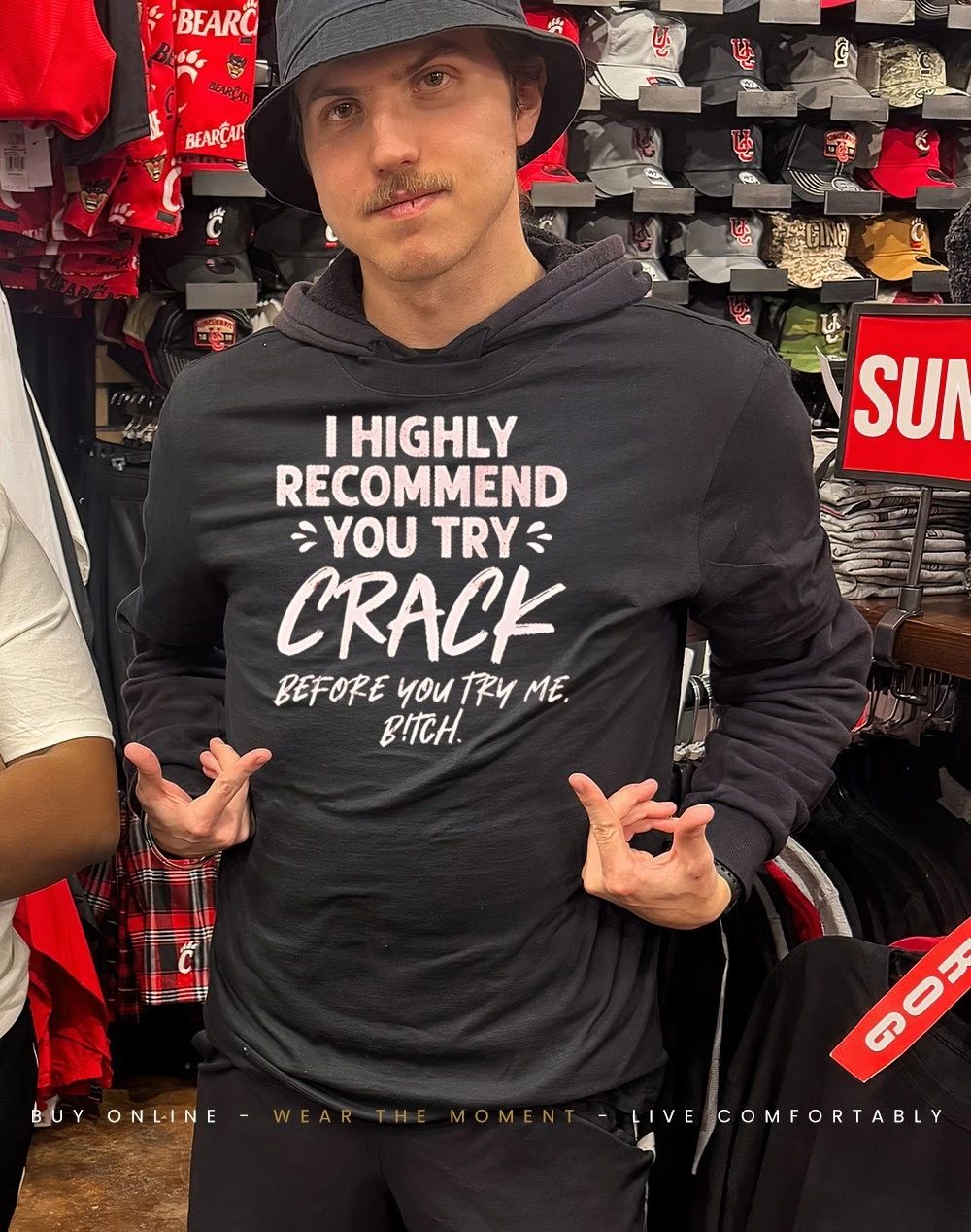 I highly recommend you try crack before you try me bitch shirt