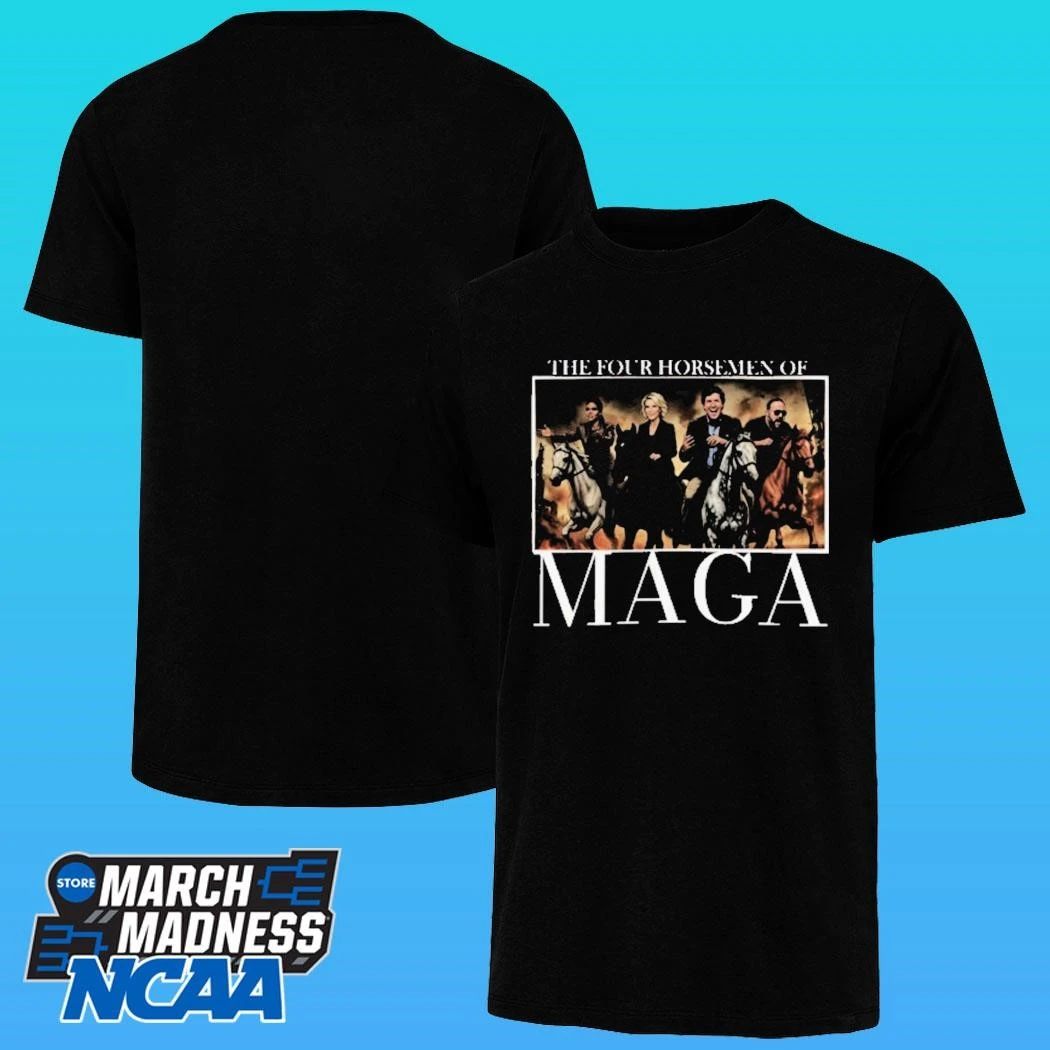 The Four Horsemen Of Maga Shirt
