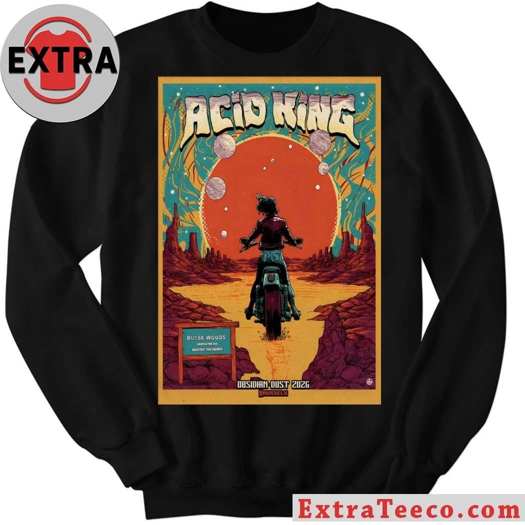 Acid King 5 17 2026 Obsidian Dust Brussels Belgium Poster Shirt