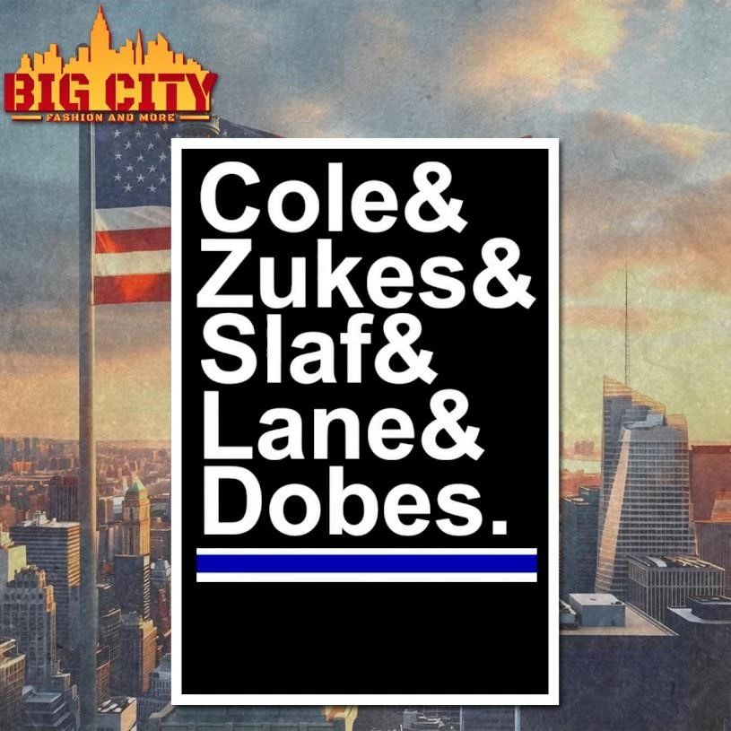 Cole Zukes Slaf Lane Dobes Shirt
