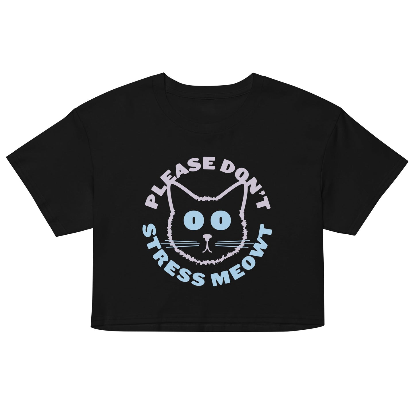 Please Don't Stress Meowt Women's Crop Tee