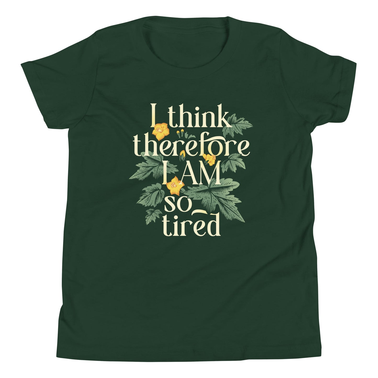 I Think Therefore I Am So Tired Kid's Youth Tee