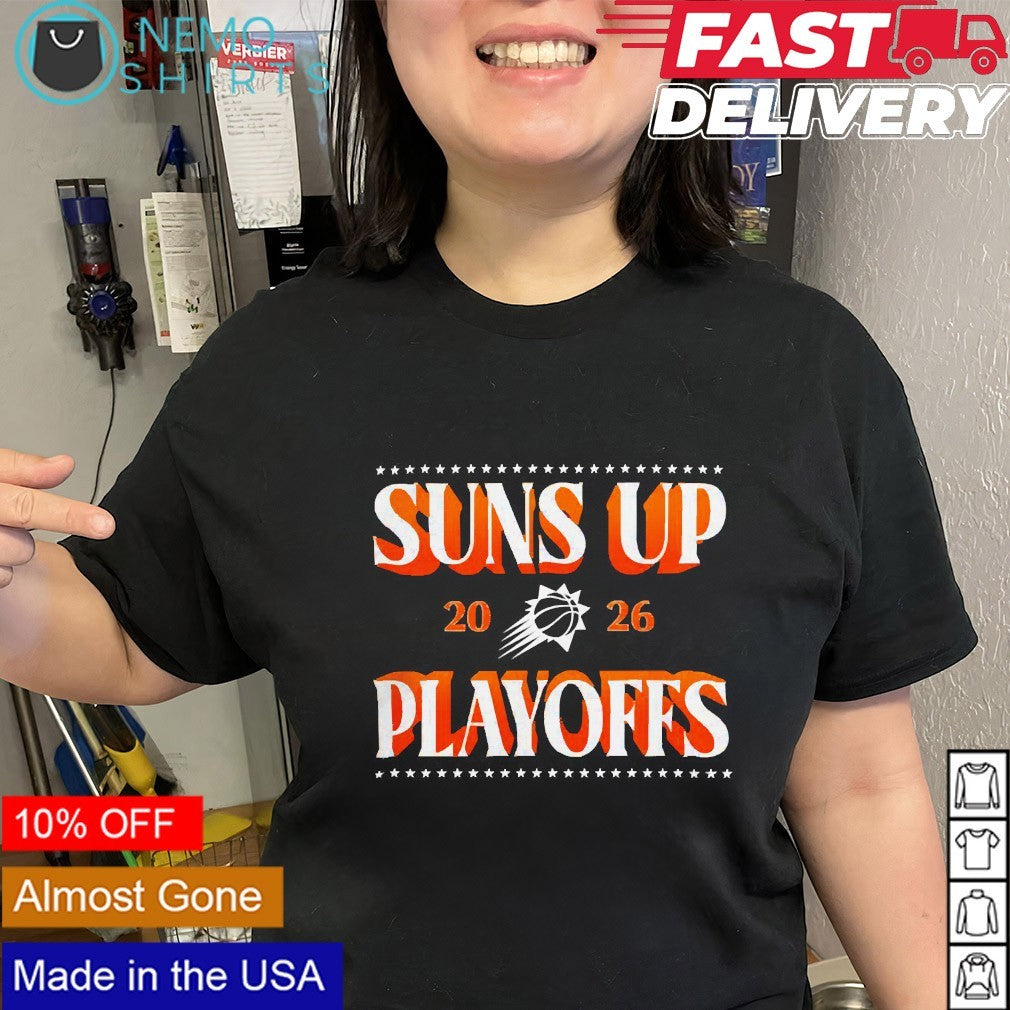 Suns up 2026 NBA Playoffs Phoenix Suns shirt
