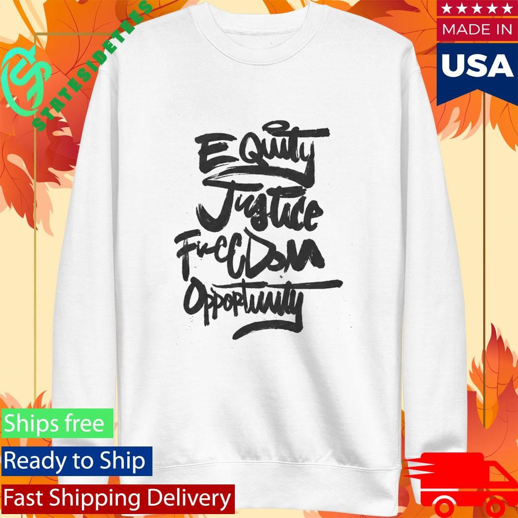 2026 Patriots Equity Justice Freedom Opportunity Shirt