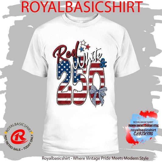 250th Anniversary Red White And Blue Shirt