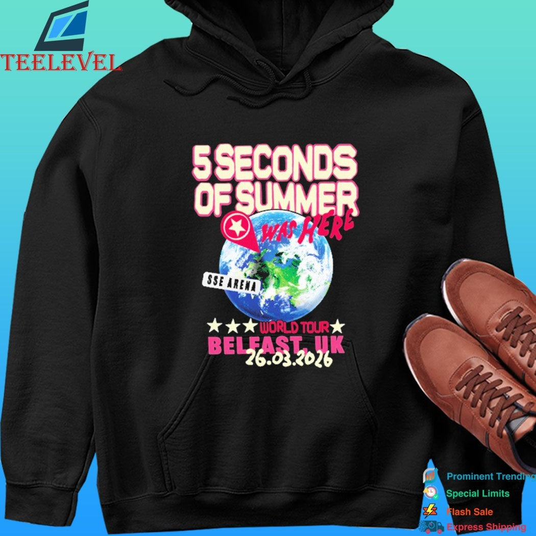 5 Seconds Of Summer Was Here Sse Arena World Tour Belfast Uk 26 03 2026 Shirt