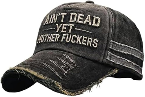 Ain't Dead Yet Mother Fuckers Vintage Trucker Hat，Cotton Embroidered Adjustable Retro Distressed Baseball Cap Unisex