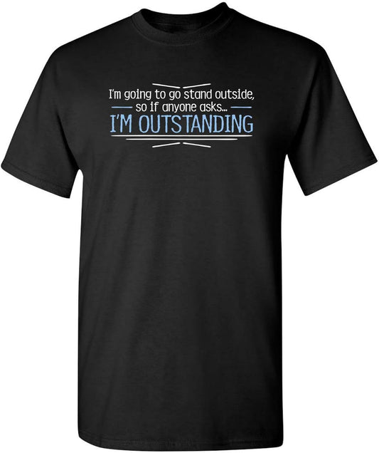 Outstanding Funny T Shirt | Cool Mens Sarcastic T Shirts for Casual Wear | Trendy Mens Novelty Shirt with Humor