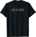 cats and Coffee Funny cat Theme Texted By Coffee Lover Men Women Kids T-Shirt