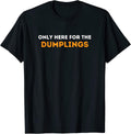 Less Talking More Dumplings Merch