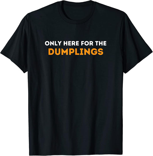 Less Talking More Dumplings Merch