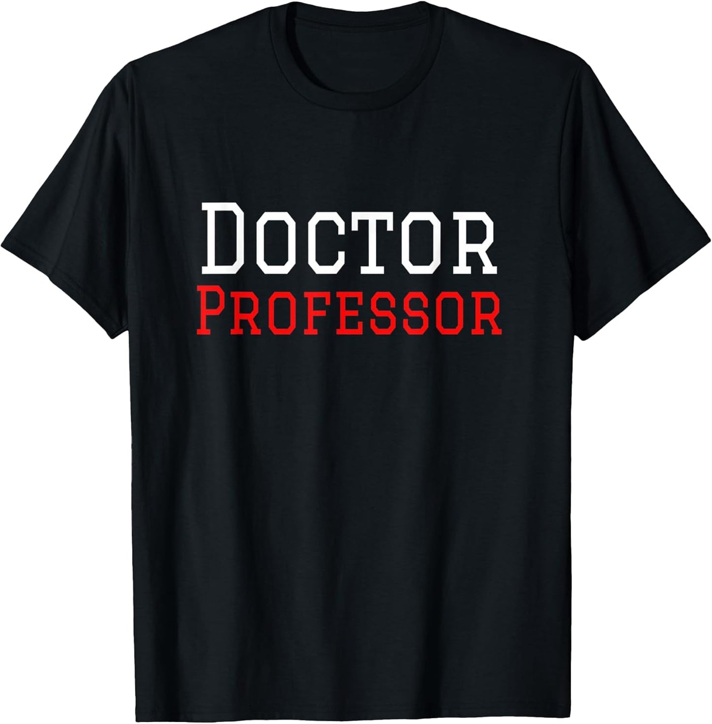 Doctor Professor Tees
