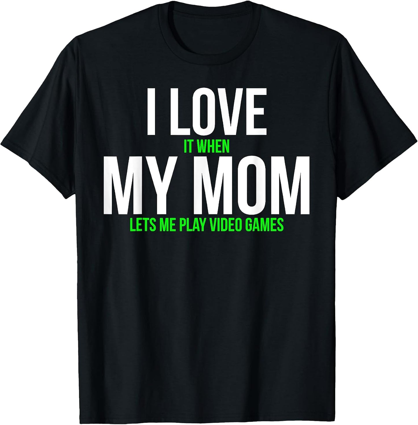 I Love My Mom Funny Gamer