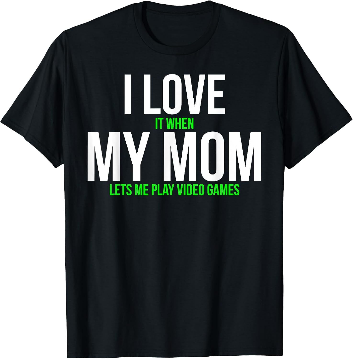 I Love My Mom Funny Gamer