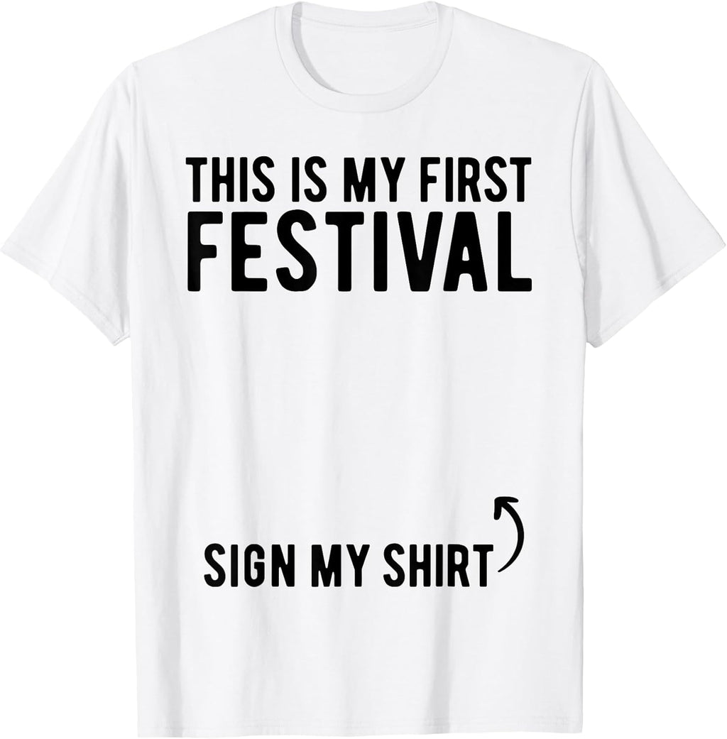 This Is My 1st Festival Sign My Shirt Kids Tees