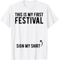 This Is My 1st Festival Sign My Shirt Kids Tees