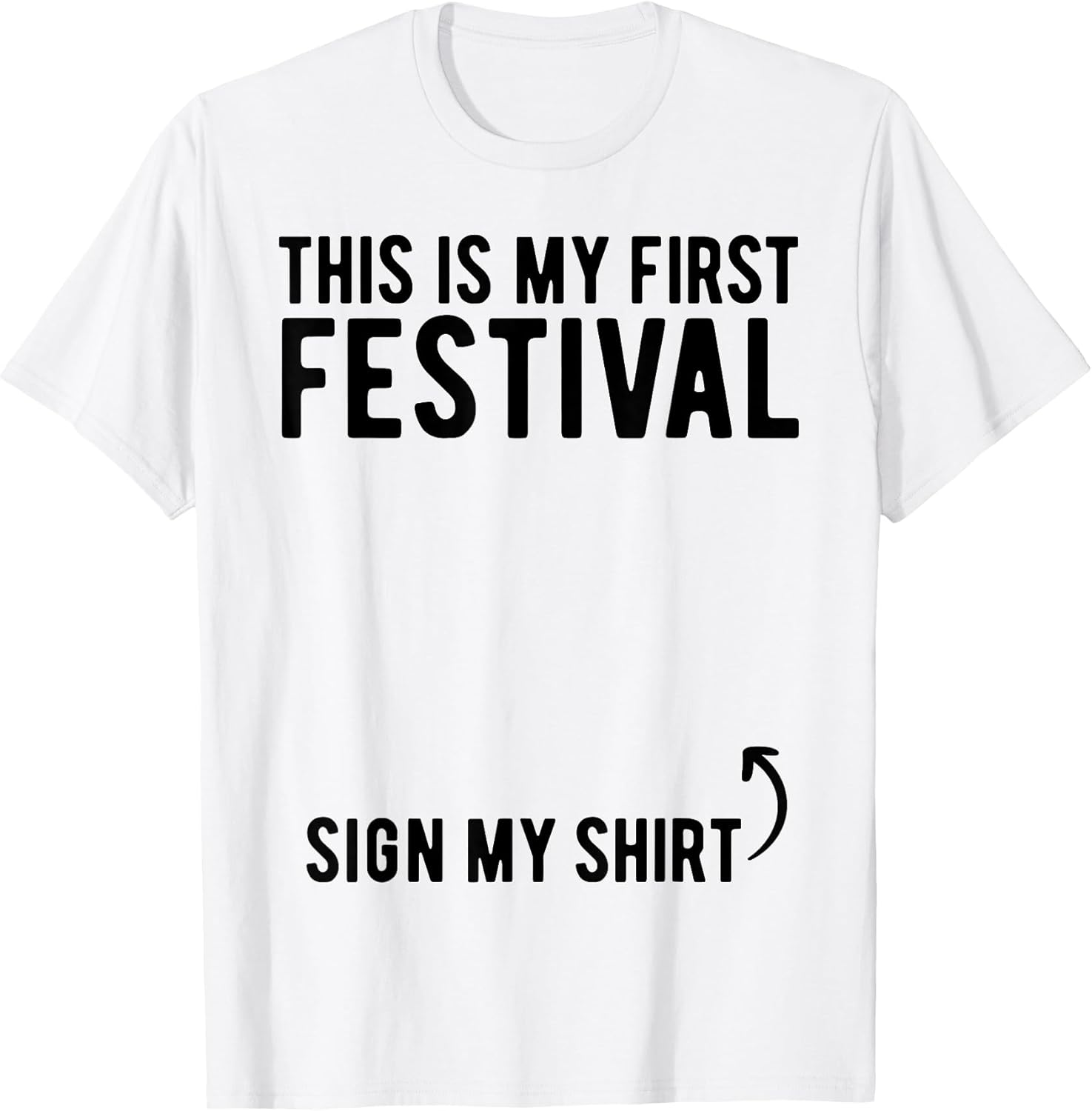 This Is My 1st Festival Sign My Shirt Kids Tees