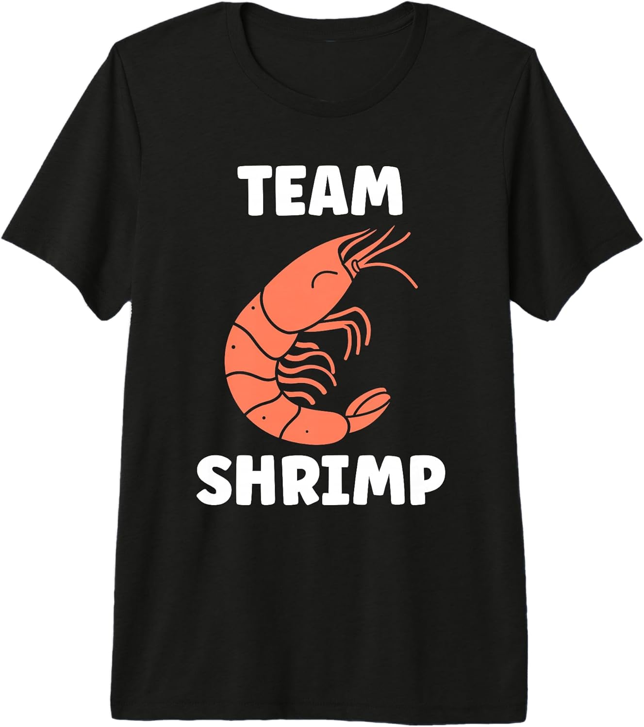 Funny shrimp eater humor