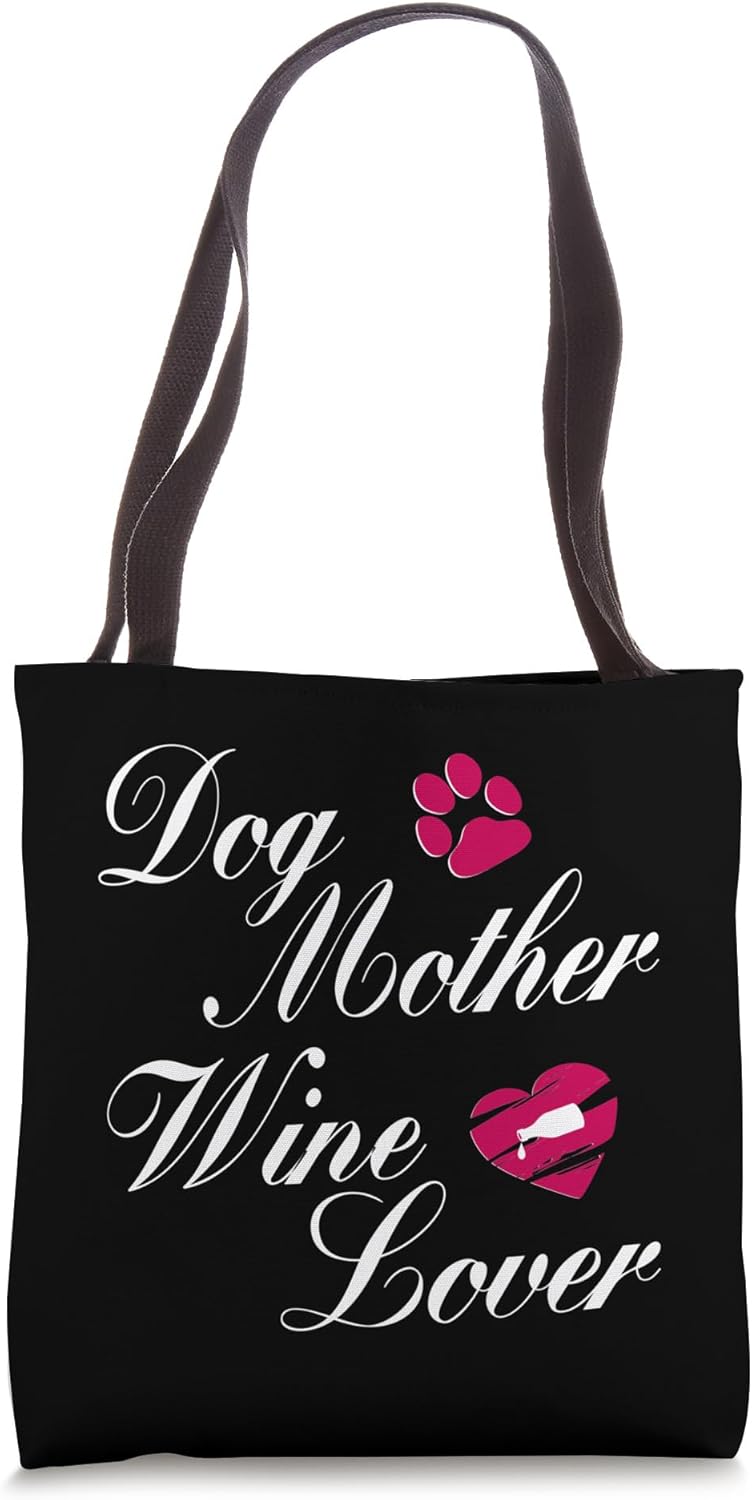 Dog Mother Wine Lover Gift Wife Mom
