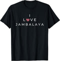 I Love Jambalaya Funny Text Merch