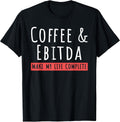 Cool Ebitda Shirts & Coffee Lovers Gift Store