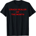 Crack Dealer Of The Month Joke