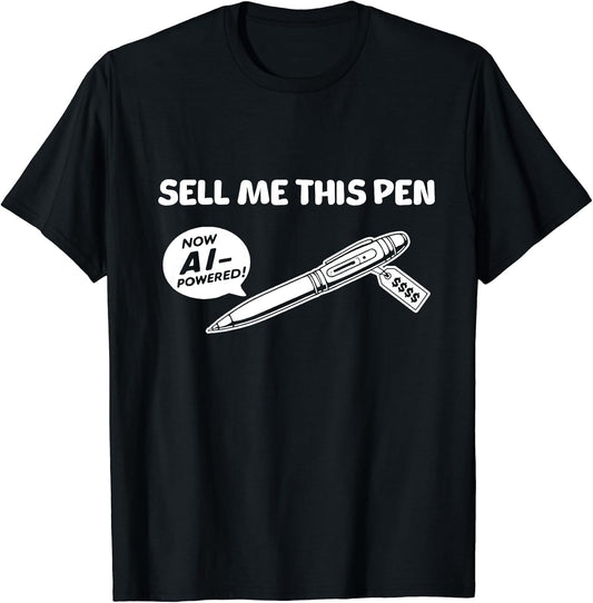 Sell Me This Pen, AI Powered, Funny Sarcastic Meme