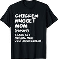 Chicken Nugget Mom Funny Typography Gifts