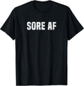 Fitness Sore AF Workout Bodybuilder Strength Co.