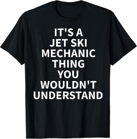 Cool Jet Ski Mechanic Humor Quote Merch