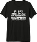 If I Say First Of All Funny Sarcastic Gift