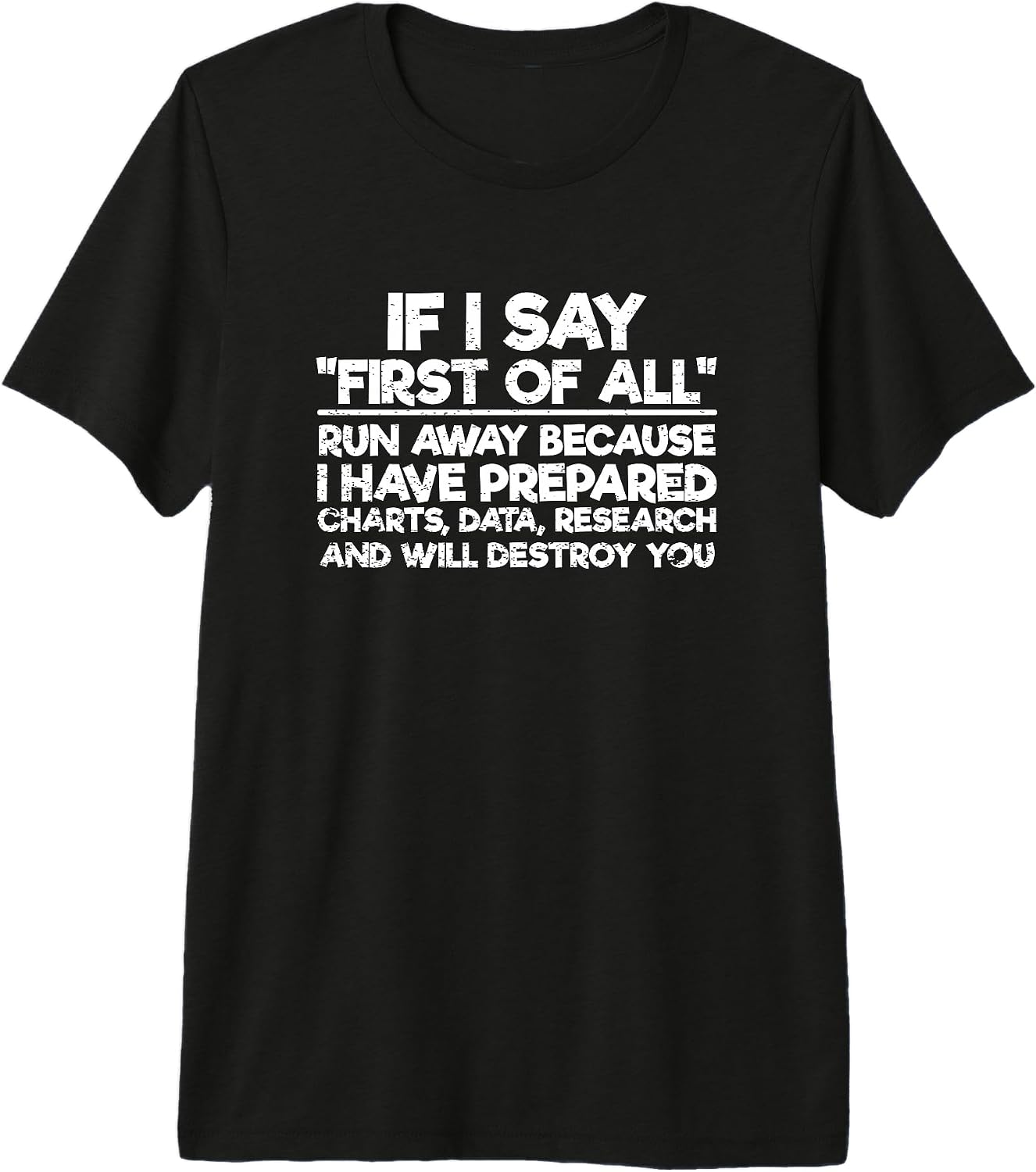If I Say First Of All Funny Sarcastic Gift