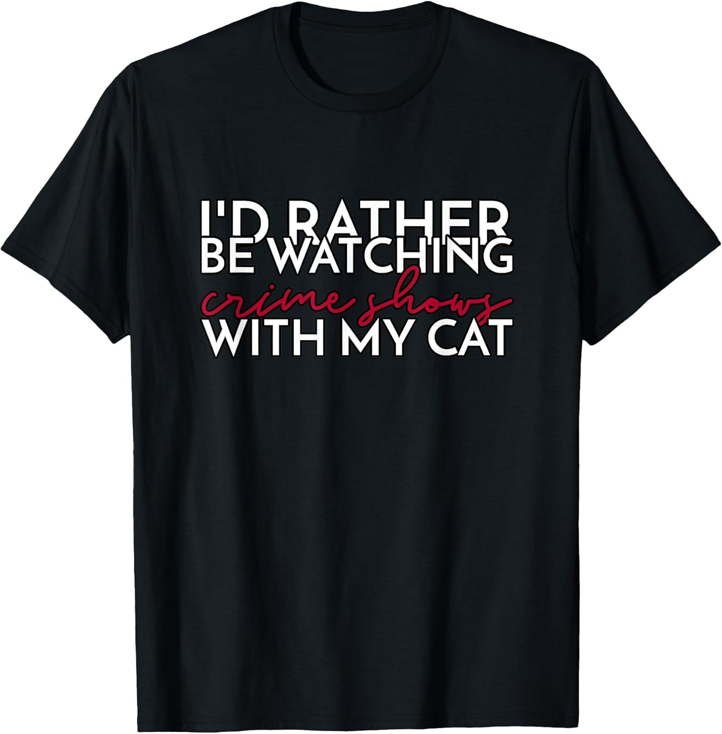 Funny Dog Cat True Crime Shows Design