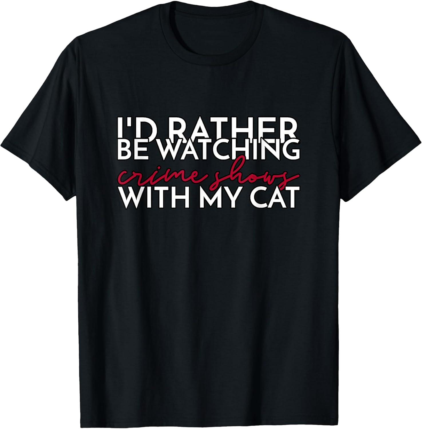 Funny Dog Cat True Crime Shows Design