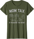 Vintage Mom Tax If I’m Buyin’ I’m Tryin’