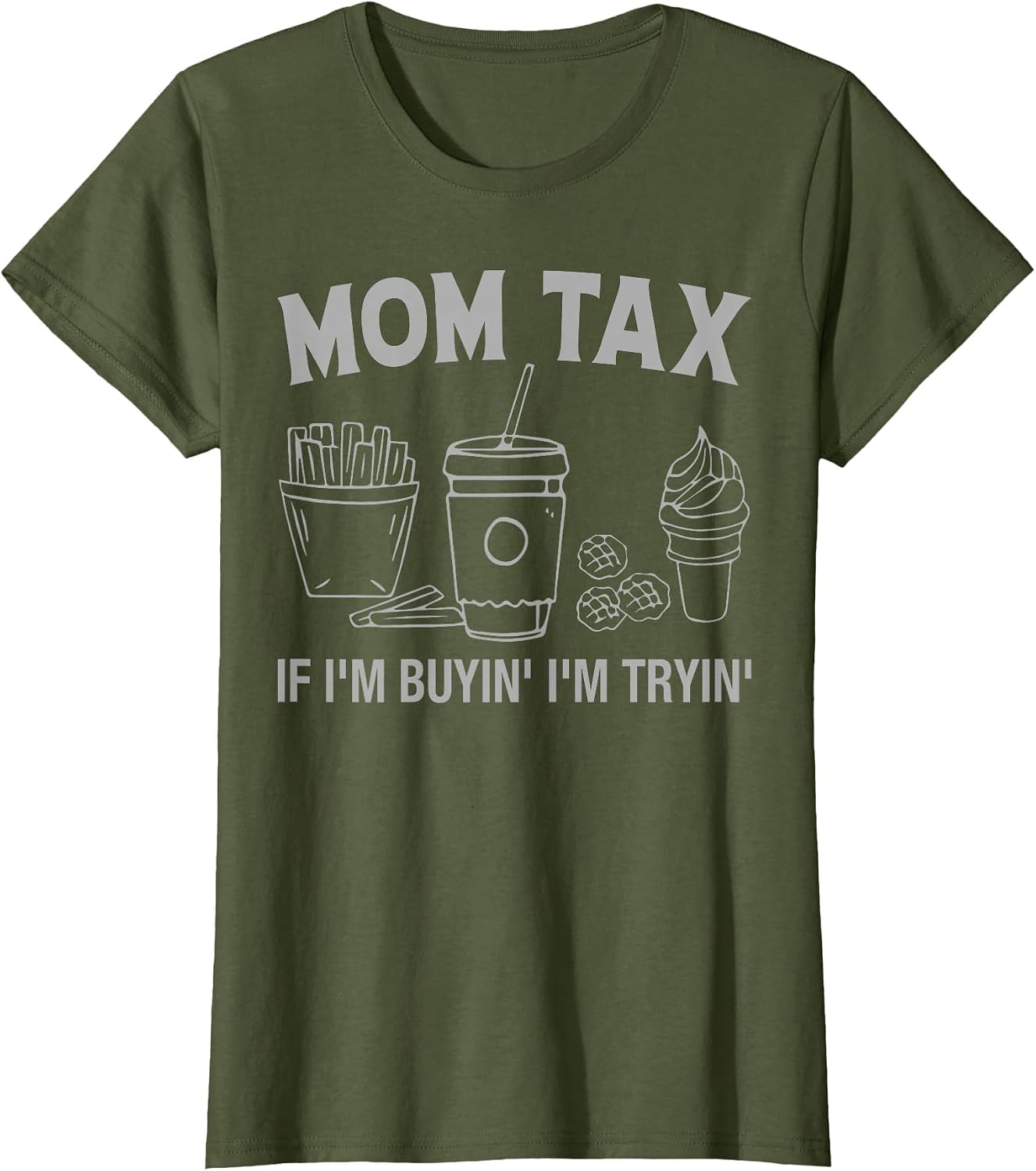 Vintage Mom Tax If I’m Buyin’ I’m Tryin’