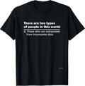 There Are Two Types Of People t shirt