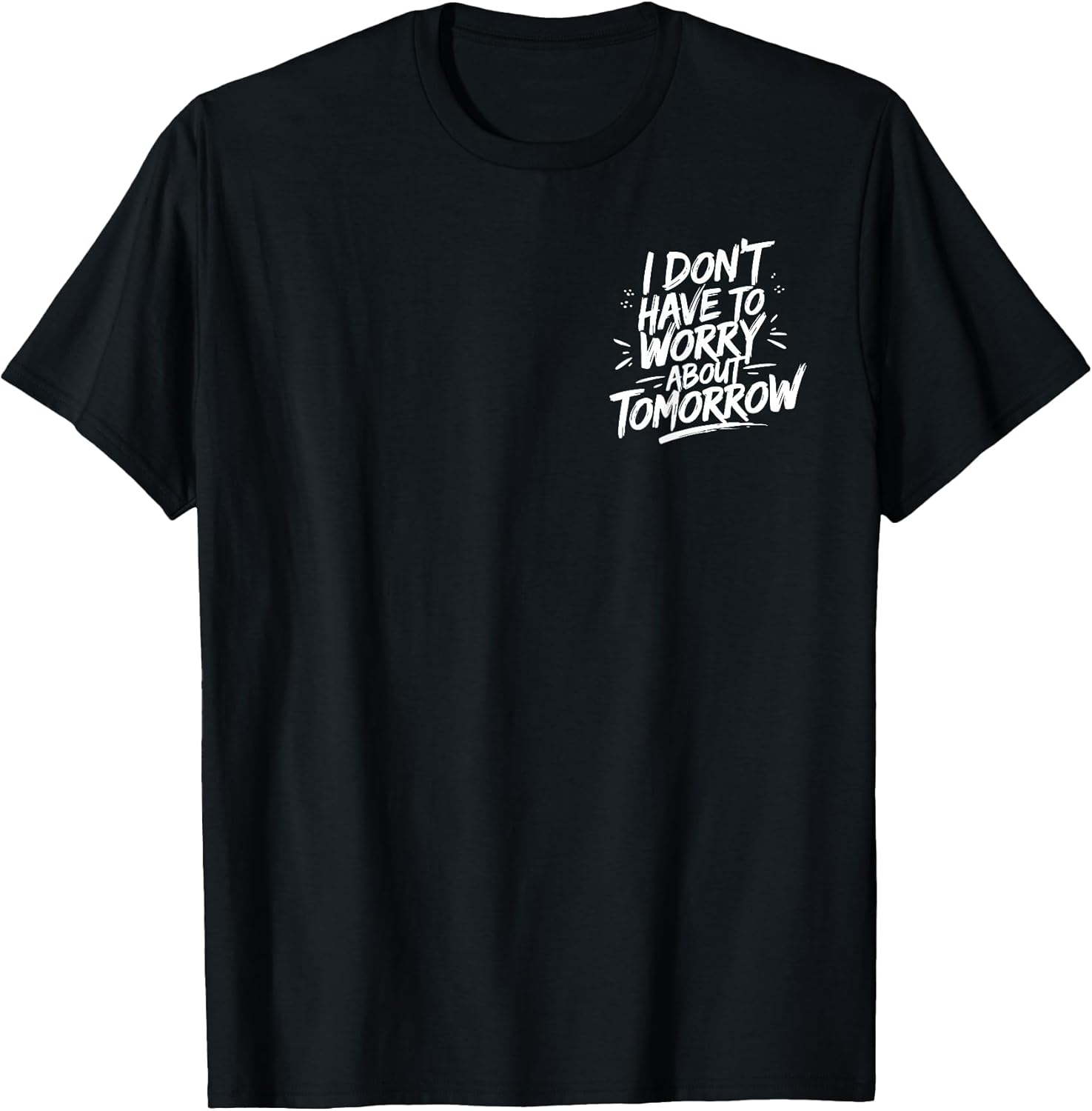 Don't Have To Worry About Tomorrow (2 Sides)